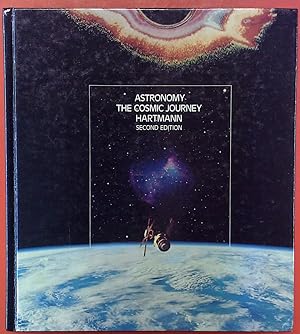 Bild des Verkufers fr Astronomy: The cosmic journey. Second Edition. zum Verkauf von biblion2