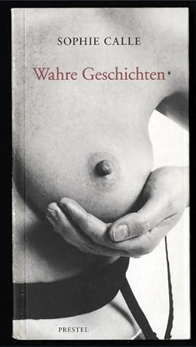 Seller image for Wahre Geschichten. for sale by Antiquariat  Jrgen Fetzer
