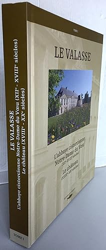 Immagine del venditore per LE VALASSE T1 L'ABBAYE CISTERCIENNE Notre-Dame du Voeu (XIIe-XVIIIe sicles) Le chteau (XVIIIe-XXe sicles) venduto da Librairie Thot