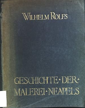 Bild des Verkufers fr Geschichte der Malerei Neapels. zum Verkauf von books4less (Versandantiquariat Petra Gros GmbH & Co. KG)