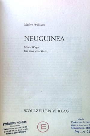 Bild des Verkufers fr Neuguinea. Neue Wege fr eine alte Welt; zum Verkauf von books4less (Versandantiquariat Petra Gros GmbH & Co. KG)