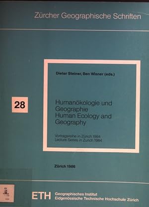 Seller image for Humankologie und Geographie / Human Ecology and Geography. Zrcher geographische Schriften, Heft 28. for sale by books4less (Versandantiquariat Petra Gros GmbH & Co. KG)