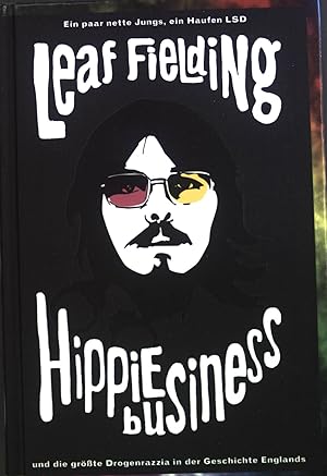 Bild des Verkäufers für Hippie Business: ein paar nette Jungs, ein Haufen LSD und die größte Drogenrazzia in der Geschichte Englands zum Verkauf von books4less (Versandantiquariat Petra Gros GmbH & Co. KG)