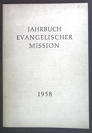 Seller image for Jahrbuch evangelischer Mission 1958. for sale by books4less (Versandantiquariat Petra Gros GmbH & Co. KG)