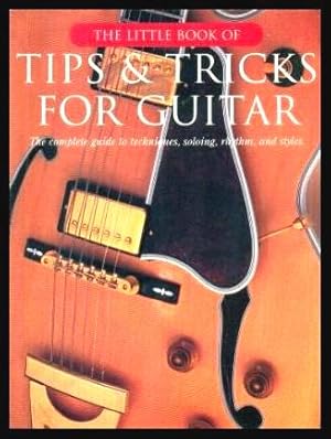 THE LITTLE BOOK OF TIPS AND TRICKS FOR GUITAR