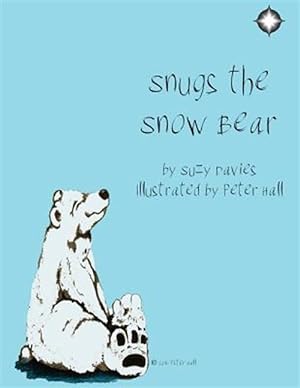 Imagen del vendedor de Snugs the Snow Bear a la venta por GreatBookPricesUK