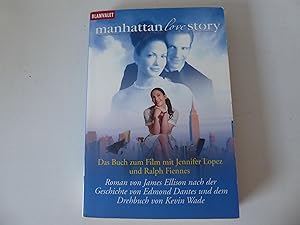 Bild des Verkufers fr Manhattan Love Story. Das Buch zum Film mit Jennifer Lopez und Ralph Fiennes. Roman. zum Verkauf von Deichkieker Bcherkiste