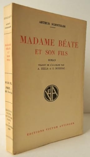MADAME BEATE ET SON FILS. Traduit de l'Allemand par A. Hella et O. Bournac.&#8206;