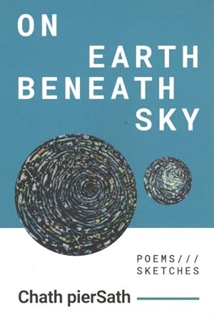 Immagine del venditore per On Earth Beneath Sky : Poems and Sketches venduto da GreatBookPrices