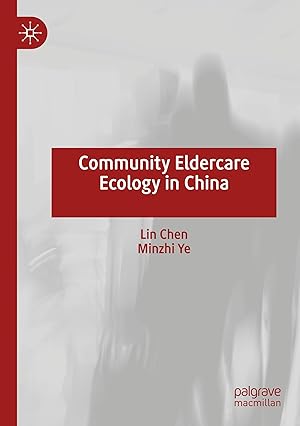 Immagine del venditore per Community Eldercare Ecology in China venduto da moluna