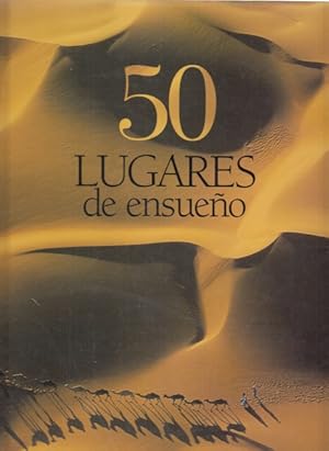 Seller image for 50 LUGARES DE ENSUEO for sale by Librera Vobiscum