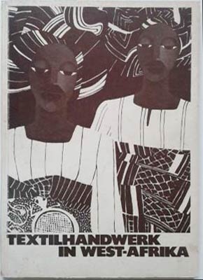 Imagen del vendedor de Textilhandwerk in West-Afrika a la venta por SEATE BOOKS