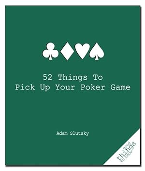 Immagine del venditore per 52 Things to Pick Up Your Poker Game venduto da GreatBookPrices