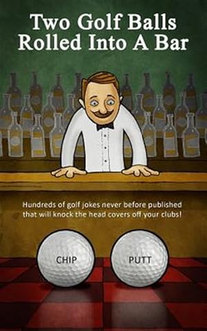 Immagine del venditore per Two Golf Balls Rolled into a Bar venduto da GreatBookPrices