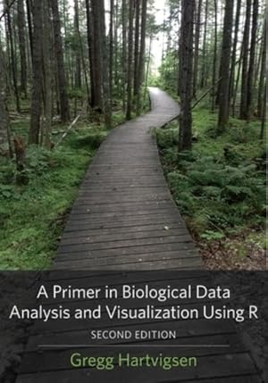 Imagen del vendedor de Primer in Biological Data Analysis and Visualization Using R a la venta por GreatBookPrices