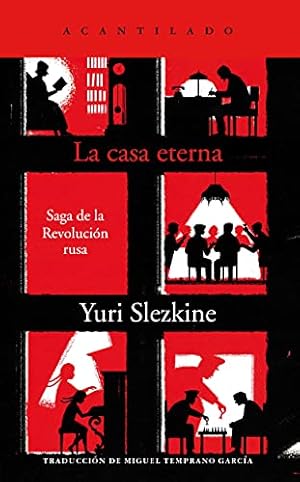 Bild des Verkufers fr La casa eterna: Saga de la Revolucin Rusa zum Verkauf von LIBROPOLIS