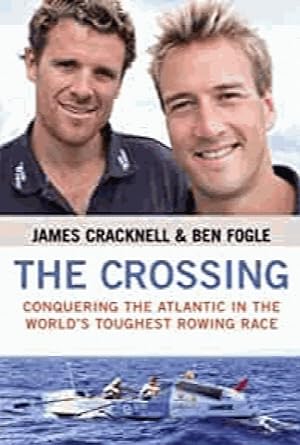 Seller image for The Crossing: Conquering the Atlantic in the World's Toughest Rowing Race for sale by Alpha 2 Omega Books BA