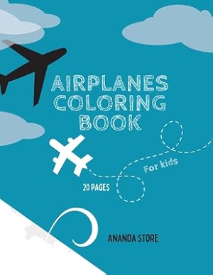Seller image for Airplane Coloring Book: Airplane Coloring Book For Kids: Magicals Coloring Pages with Airplanes For Kids Ages 4-8 (Paperback or Softback) for sale by BargainBookStores