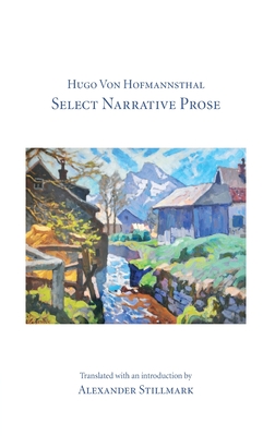 Seller image for Hugo Von Hofmannsthal Select Narrative Prose (Paperback or Softback) for sale by BargainBookStores
