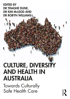 Imagen del vendedor de Culture, Diversity and Health in Australia: Towards Culturally Safe Health Care (Paperback or Softback) a la venta por BargainBookStores