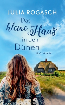 Seller image for Das kleine Haus in den D�nen: Ein Sylt-Roman (Paperback or Softback) for sale by BargainBookStores