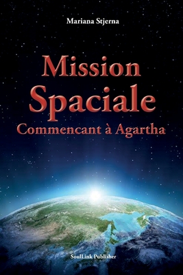 Seller image for Mission Spaciale: Commencant � Agartha (Paperback or Softback) for sale by BargainBookStores