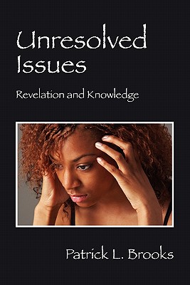 Image du vendeur pour Unresolved Issues: Revelation and Knowledge (Paperback or Softback) mis en vente par BargainBookStores