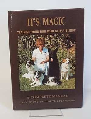 Seller image for It's Magic - Training Your Dog with Sylvia Bishop for sale by CURIO