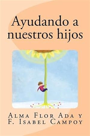 Seller image for Ayudando a Nuestros Hijos -Language: spanish for sale by GreatBookPrices