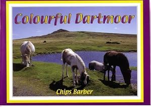 Bild des Verkufers fr Colourful Dartmoor zum Verkauf von WeBuyBooks