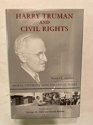 Bild des Verkufers fr Harry Truman and Civil Rights: Moral Courage and Political Risks [2nd PRINT] zum Verkauf von OldBooksFromTheBasement