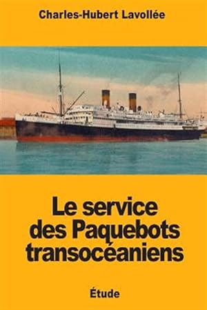 Seller image for Le Service Des Paquebots Transocaniens -Language: french for sale by GreatBookPrices