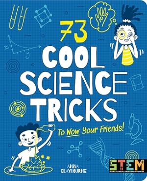 Seller image for 73 Cool Science Tricks to Wow Your Friends! (Paperback or Softback) for sale by BargainBookStores