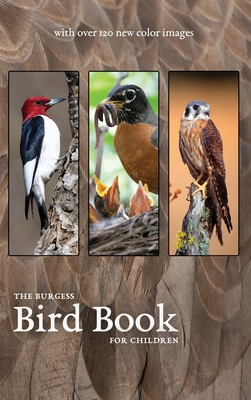 Image du vendeur pour The Burgess Bird Book with new color images (Hardback or Cased Book) mis en vente par BargainBookStores