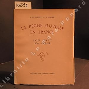 Bild des Verkufers fr La pche fluviale en France, son tat, son avenir zum Verkauf von Librairie-Bouquinerie Le Pre Pnard