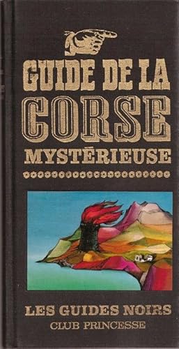 Guide de la Corse mystérieuse