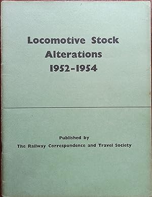 Imagen del vendedor de Locomotive Stock Alterations 1952-1954 a la venta por The Book House  (PBFA)