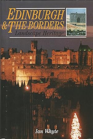 Edinburgh and the Borders: Landscape Heritage