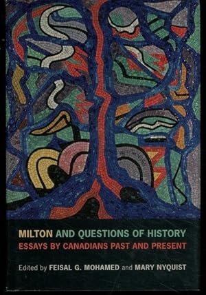 Bild des Verkufers fr Milton and Questions of History: Essays by Canadians Past and Present zum Verkauf von Lavendier Books