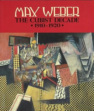 Bild des Verkufers fr MAX WEBER -The Cubist Decade 1910-1020 zum Verkauf von Versandantiquariat Brigitte Schulz