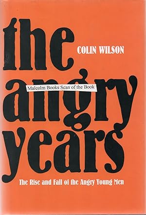 Seller image for The Angry Years: The Rise and Fall of the Angry Young Men for sale by Malcolm Books