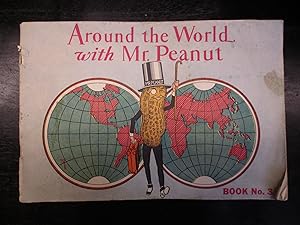 Image du vendeur pour Around The World with Mr. Peanut (Book No. 3) mis en vente par The Merrickville Book Emporium