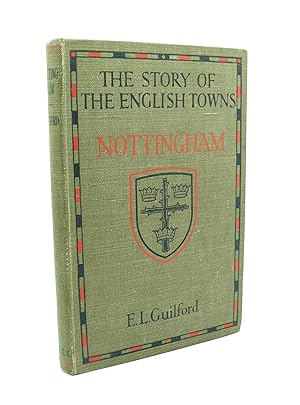 Nottingham [The Story of the English Towns]