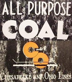 All Purpose / Coal / Coal Heat Costs Less / C And O / Chesapeake And Ohio Lines
