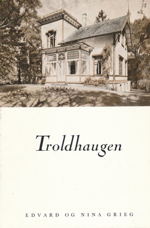 Bild des Verkufers fr Troldhaugen (Edvard og Nina Grieg). Mit einer kurzen Biographie Edvard Griegs. zum Verkauf von ANTIQUARIAT ERDLEN