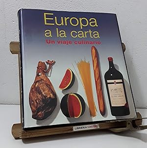 Europa a la carta. Un viaje culinario