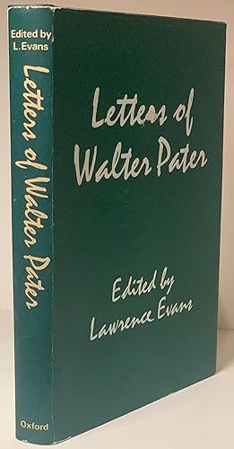 Letters of Walter Pater. Edited by Lawrence Evans.