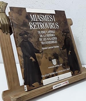 Miasmes i Retrovirus. Quatre capítols de la història de les malalties transmissibles