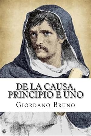Seller image for De La Causa, Principio E Uno -Language: italian for sale by GreatBookPrices