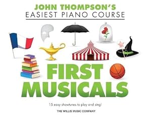 Seller image for First Musicals: John Thompson's Easiest Piano Course Supplementary Songbook (Paperback) for sale by Grand Eagle Retail